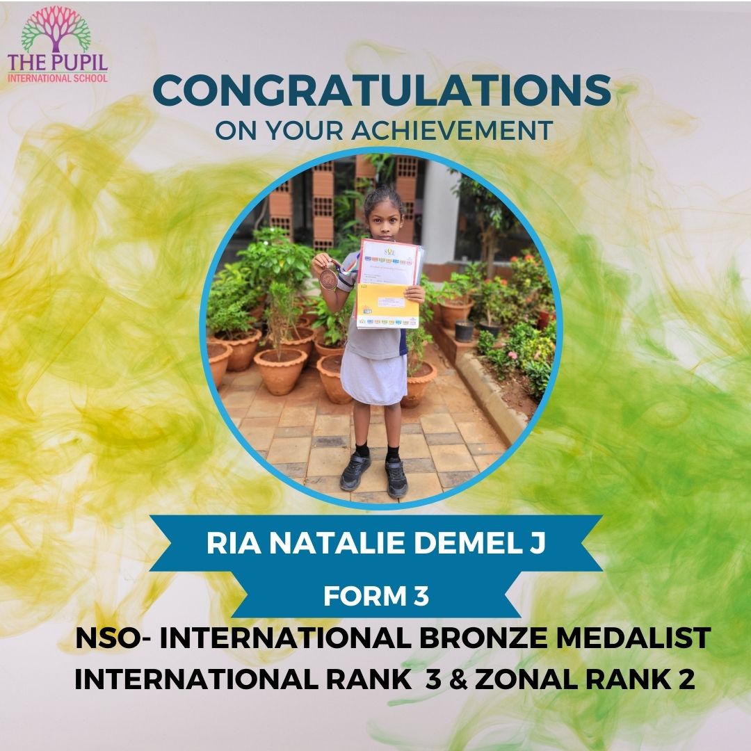 Achievements by Ria Natalie Demel J from Form 3! in Olympiad at The Pupil International School
